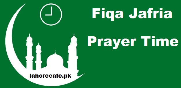 Fajr Namaz Time In Lahore Fiqa Jafria 2023 Karachi, Islamabad